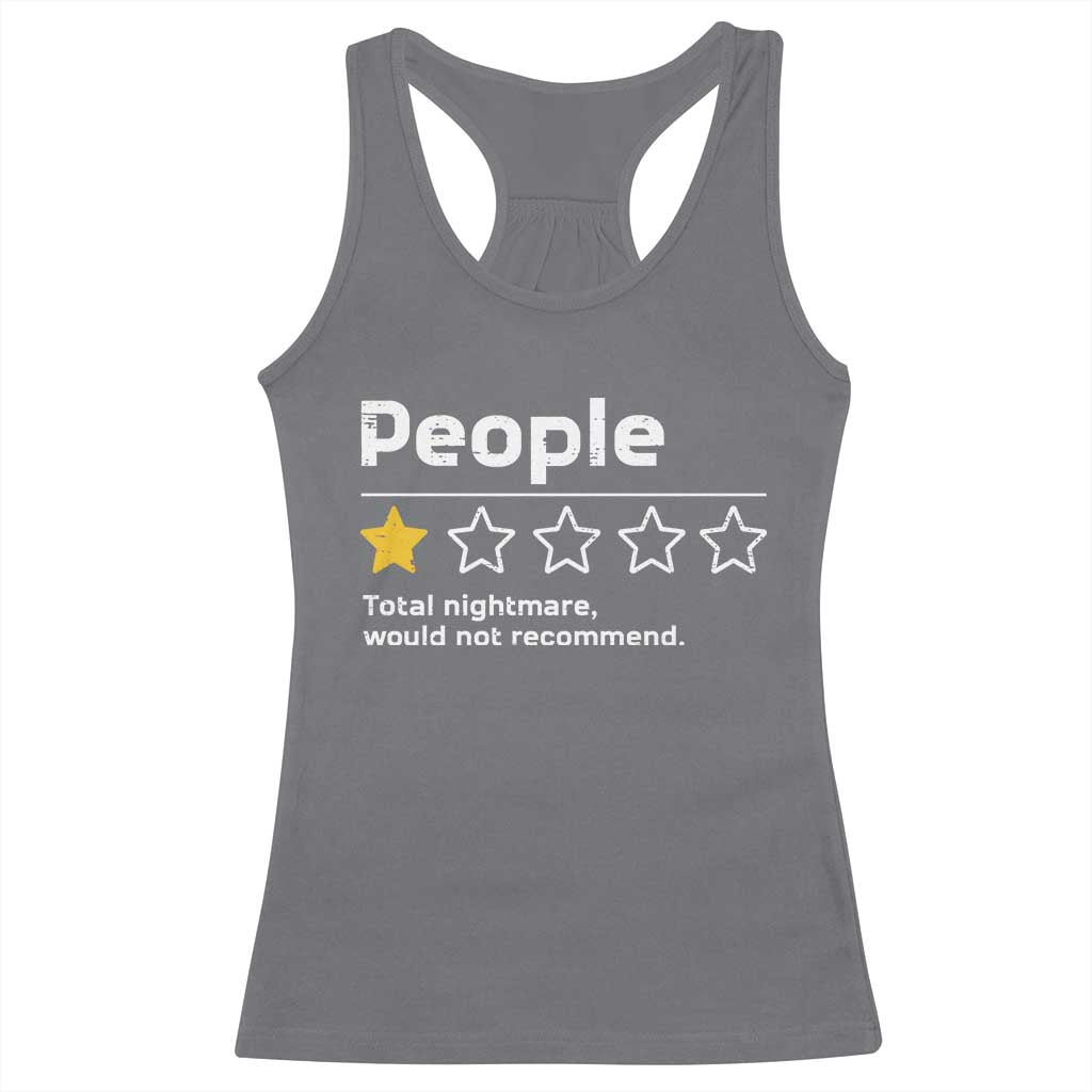 People 1 Star Total Nightmare Would Not Recommend Racerback Tank Top Funny Sarcastic