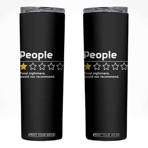 People 1 Star Total Nightmare Would Not Recommend Skinny Tumbler Funny Sarcastic