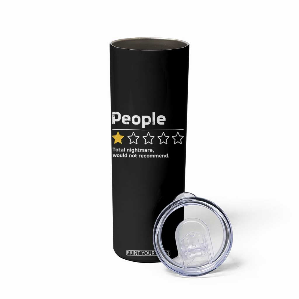People 1 Star Total Nightmare Would Not Recommend Skinny Tumbler Funny Sarcastic