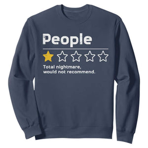 People 1 Star Total Nightmare Would Not Recommend Sweatshirt Funny Sarcastic