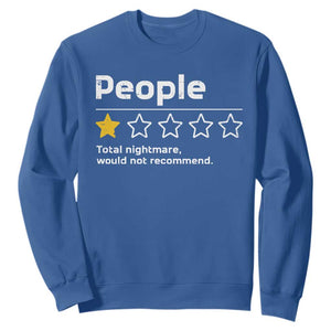 People 1 Star Total Nightmare Would Not Recommend Sweatshirt Funny Sarcastic