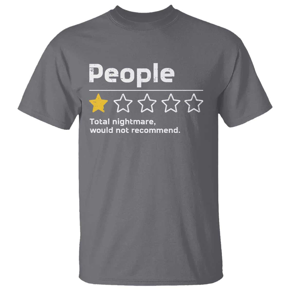 People 1 Star Total Nightmare Would Not Recommend T Shirt Funny Sarcastic