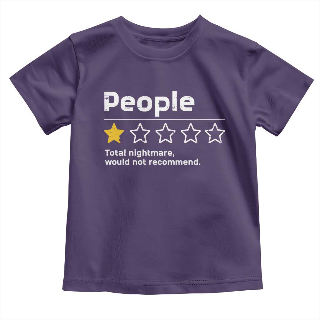 People 1 Star Total Nightmare Would Not Recommend Toddler T Shirt Funny Sarcastic