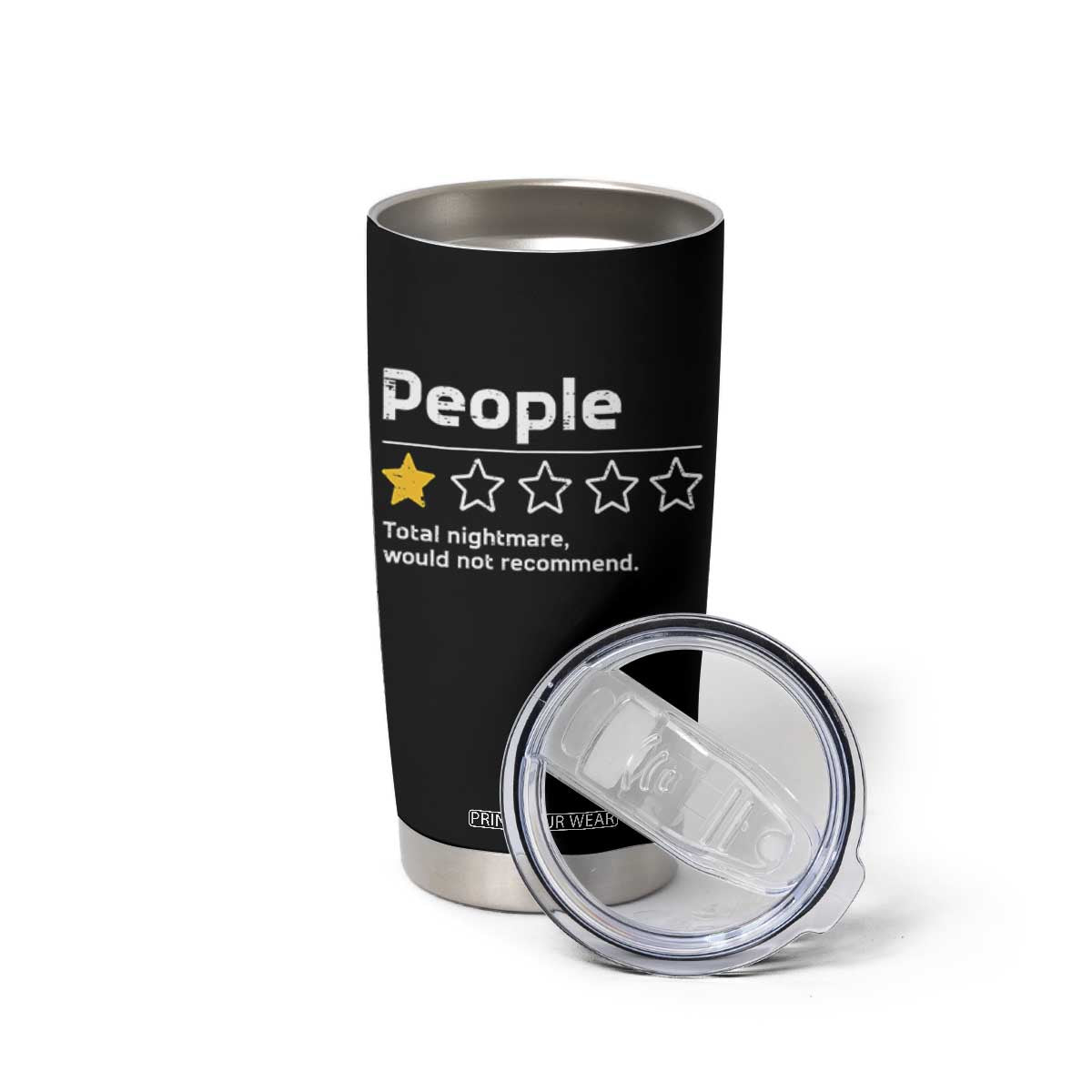 People 1 Star Total Nightmare Would Not Recommend Tumbler Cup Funny Sarcastic