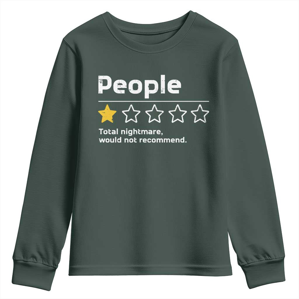 People 1 Star Total Nightmare Would Not Recommend Youth Sweatshirt Funny Sarcastic