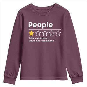 People 1 Star Total Nightmare Would Not Recommend Youth Sweatshirt Funny Sarcastic