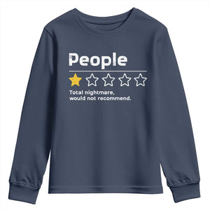 People 1 Star Total Nightmare Would Not Recommend Youth Sweatshirt Funny Sarcastic