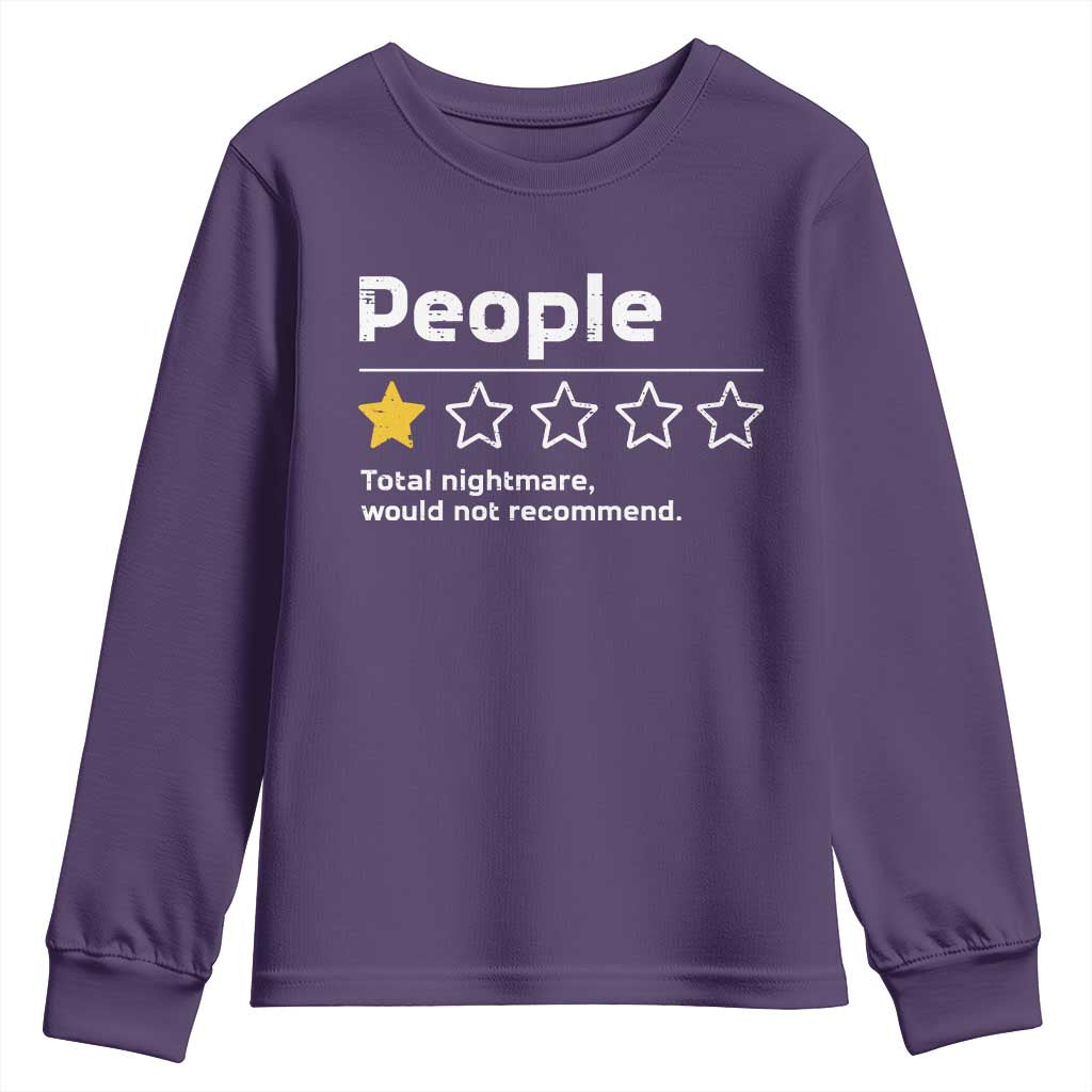 People 1 Star Total Nightmare Would Not Recommend Youth Sweatshirt Funny Sarcastic