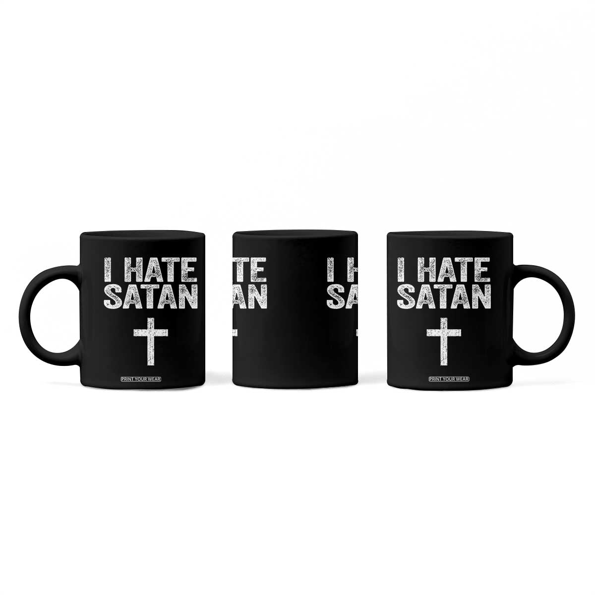 I Hate Satan Coffee Mug Funny Christian Jesus Cross