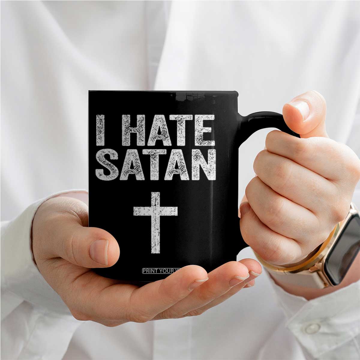I Hate Satan Coffee Mug Funny Christian Jesus Cross