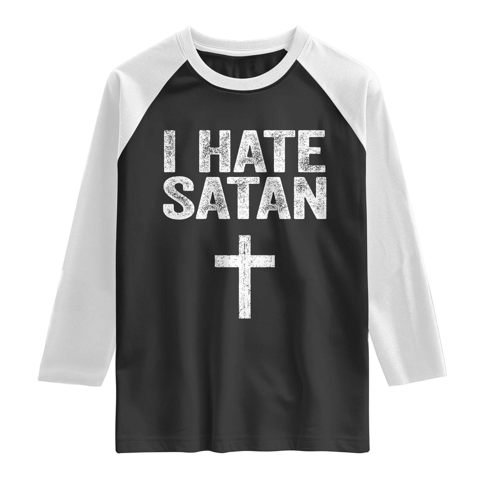 I Hate Satan Raglan Shirt Funny Christian Jesus Cross TS11 Black White Print Your Wear