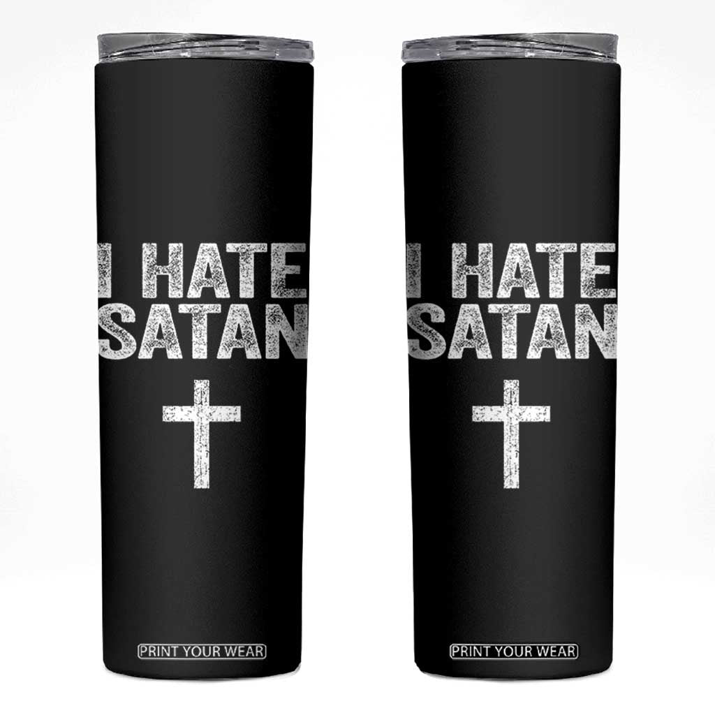 I Hate Satan Skinny Tumbler Funny Christian Jesus Cross TS11 Black Print Your Wear
