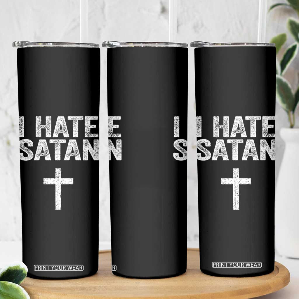 I Hate Satan Skinny Tumbler Funny Christian Jesus Cross