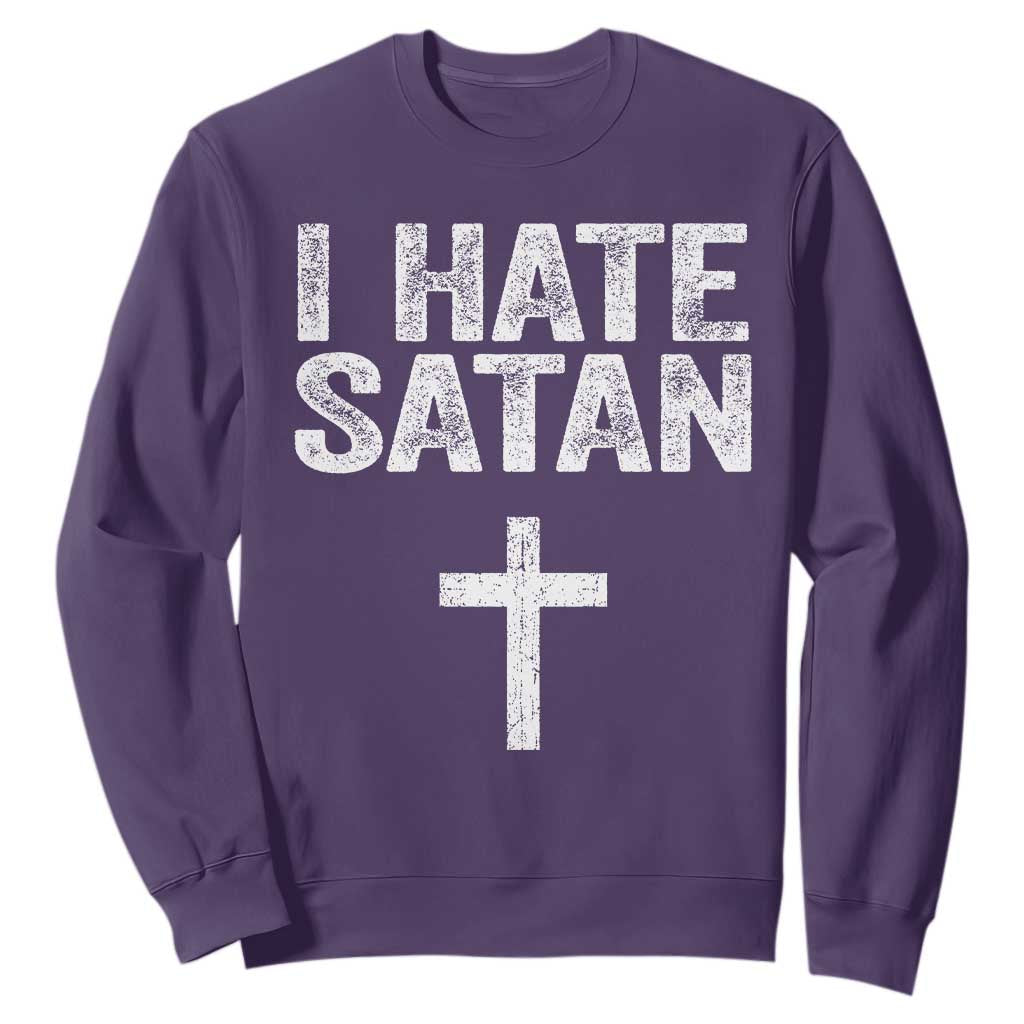 I Hate Satan Sweatshirt Funny Christian Jesus Cross