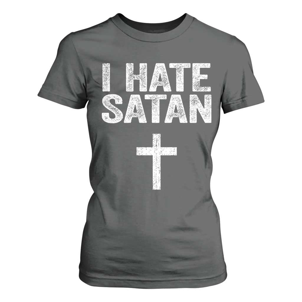 I Hate Satan T Shirt For Women Funny Christian Jesus Cross