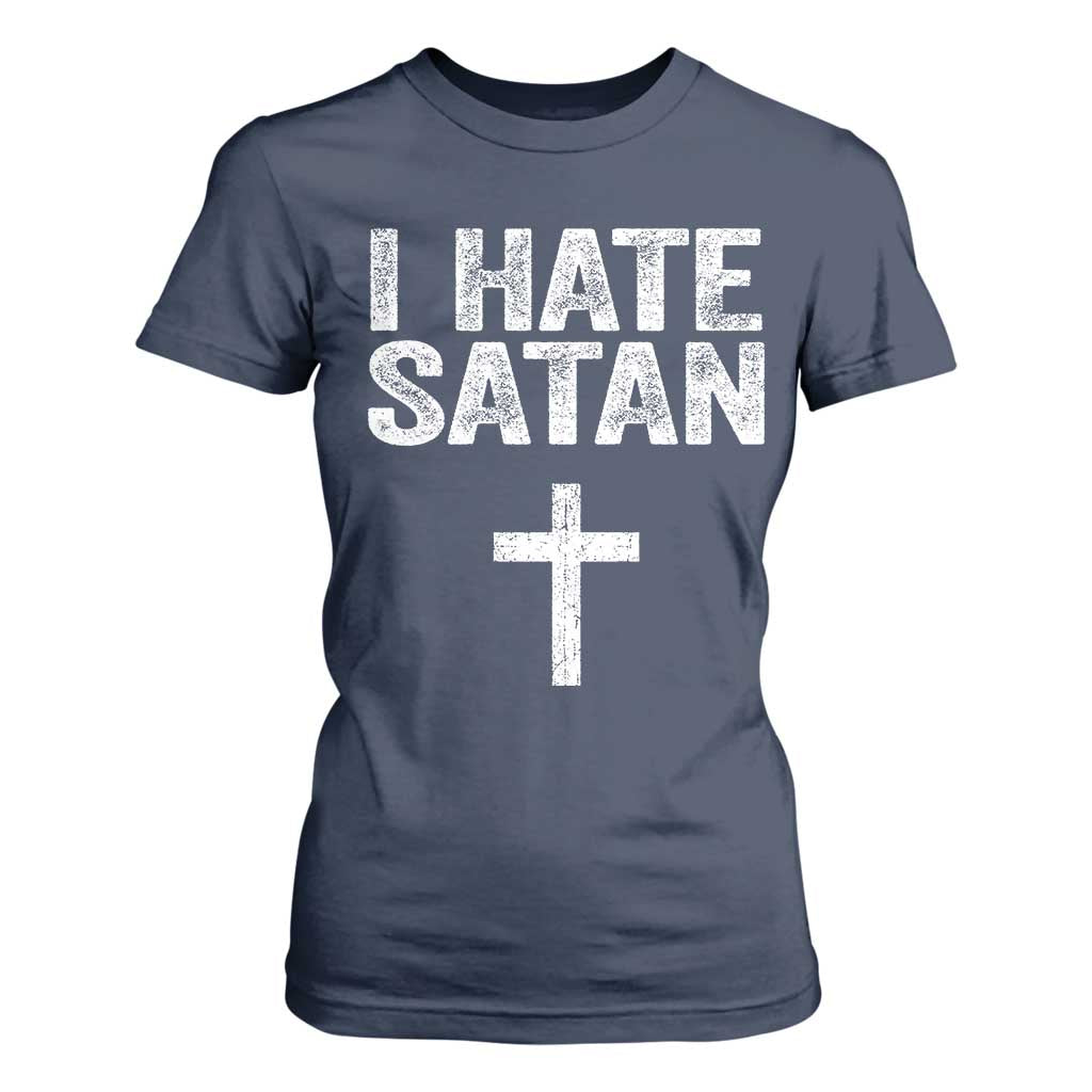 I Hate Satan T Shirt For Women Funny Christian Jesus Cross