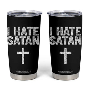 I Hate Satan Tumbler Cup Funny Christian Jesus Cross