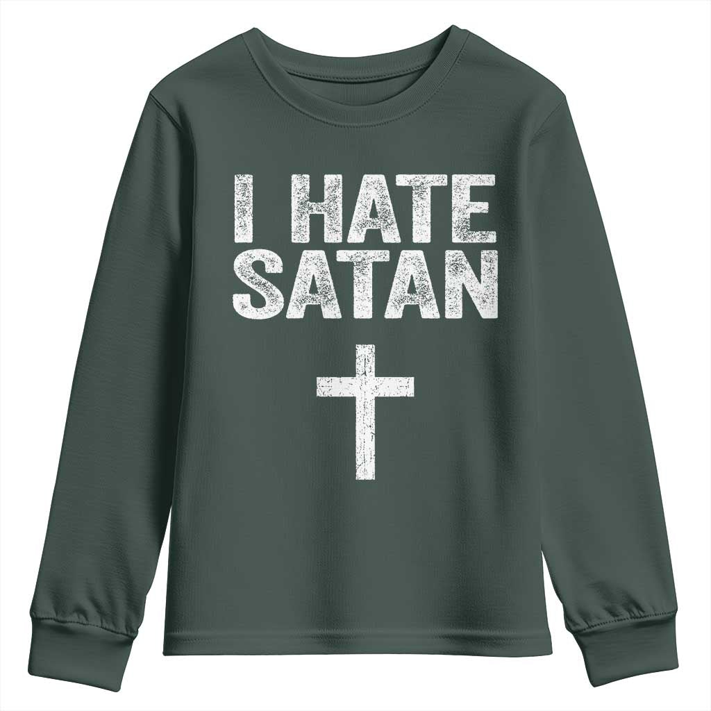 I Hate Satan Youth Sweatshirt Funny Christian Jesus Cross