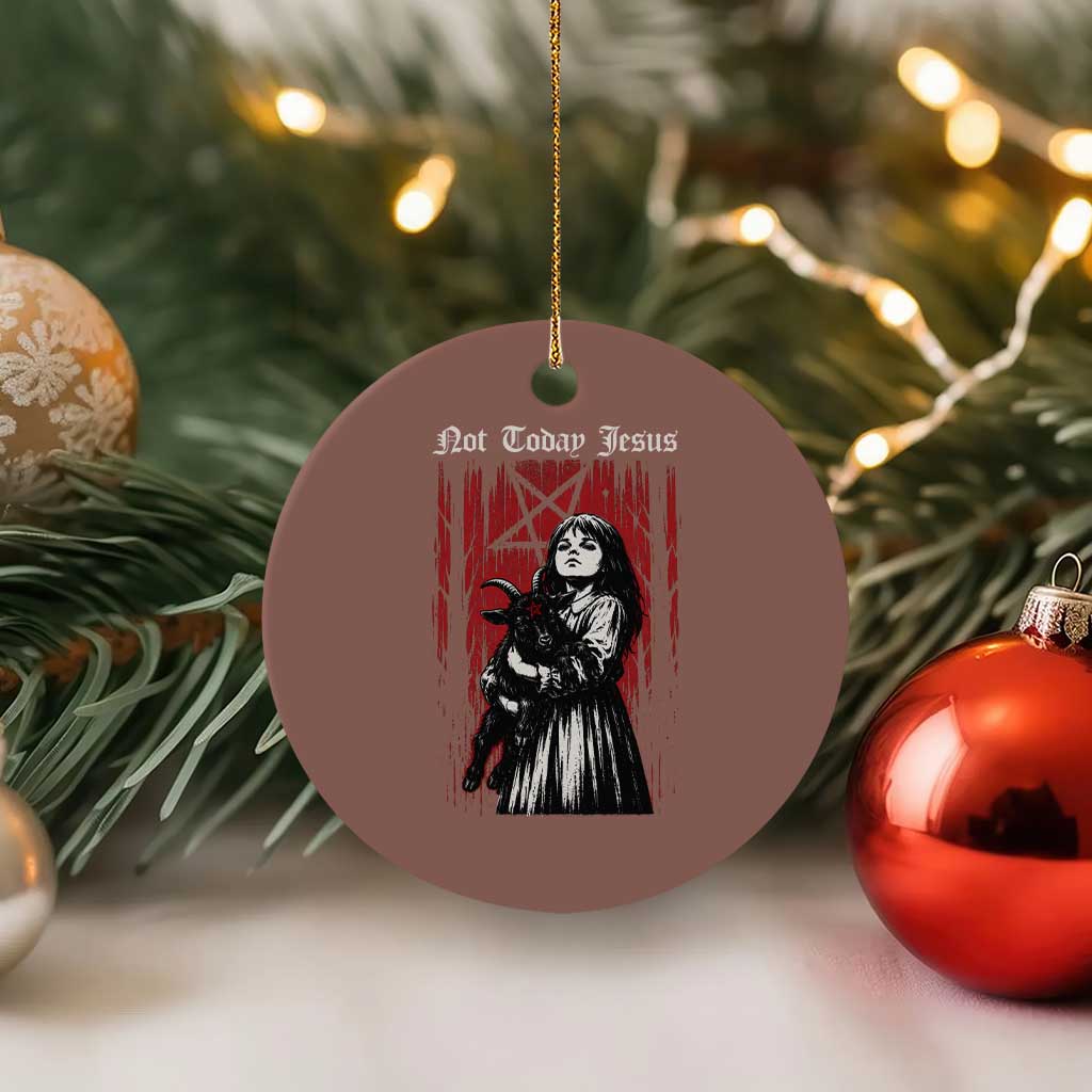 Not Today Jesus Gothic Dark Art Creepy Halloween Ceramic Ornament