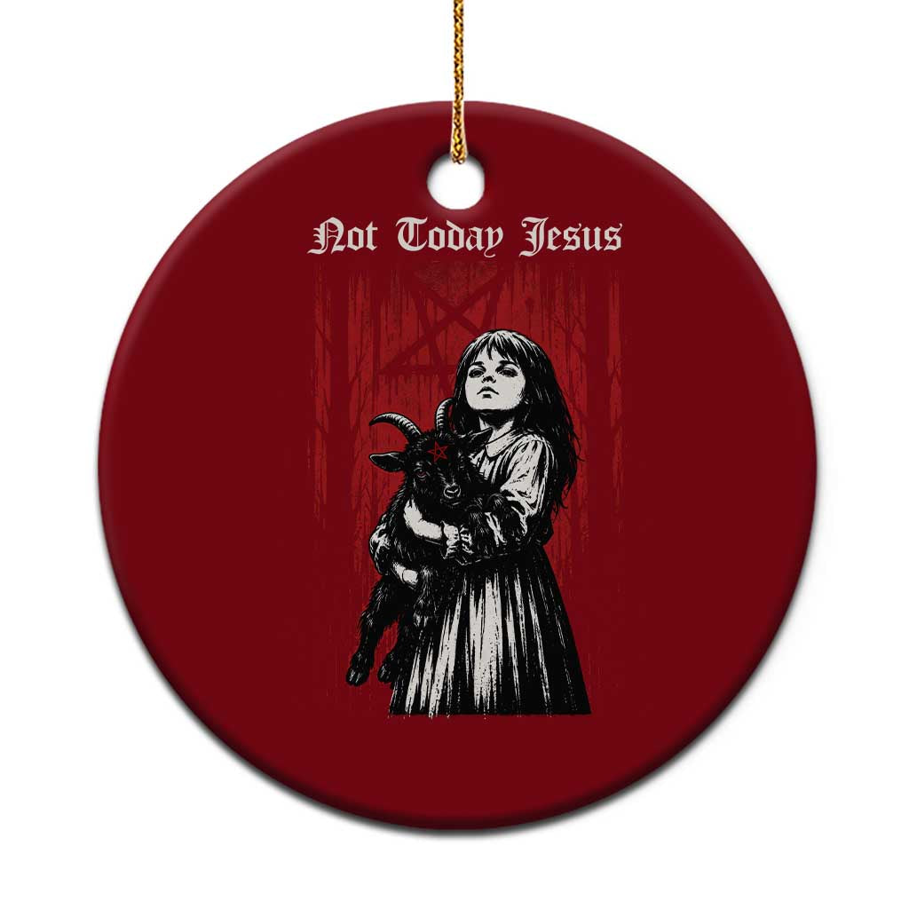 Not Today Jesus Gothic Dark Art Creepy Halloween Ceramic Ornament TS11 1pc Red Print Your Wear