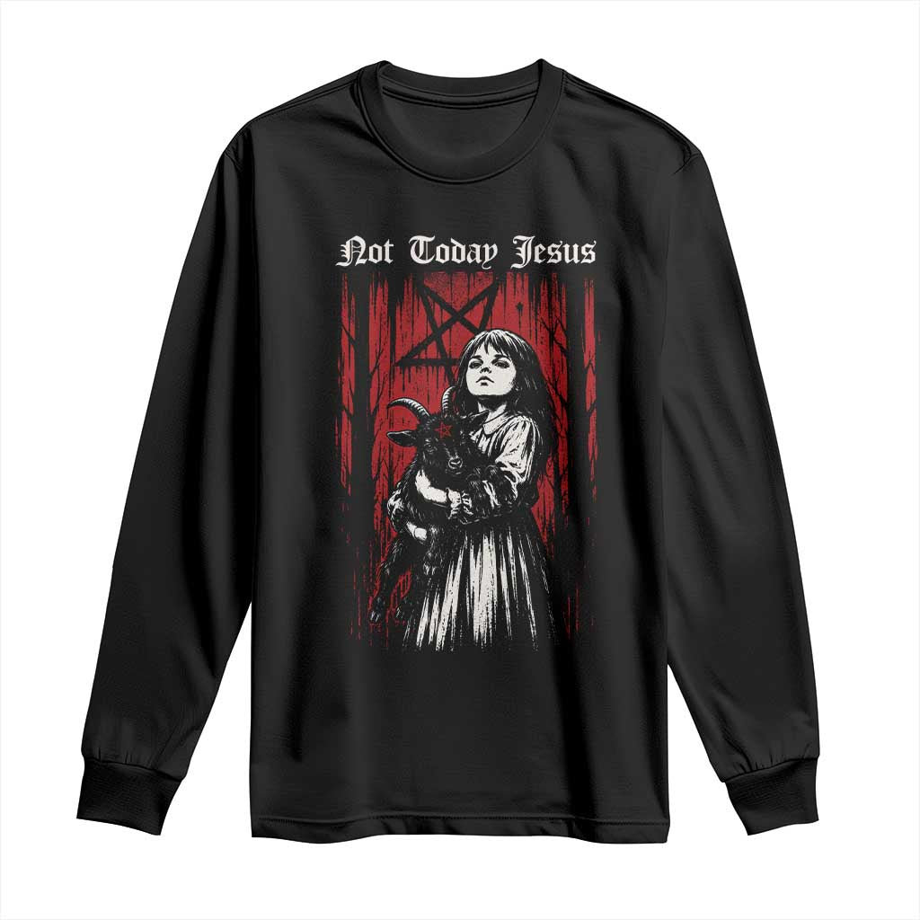 Not Today Jesus Gothic Dark Art Creepy Halloween Long Sleeve Shirt