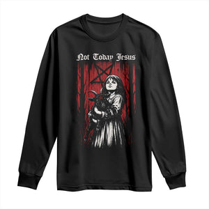 Not Today Jesus Gothic Dark Art Creepy Halloween Long Sleeve Shirt