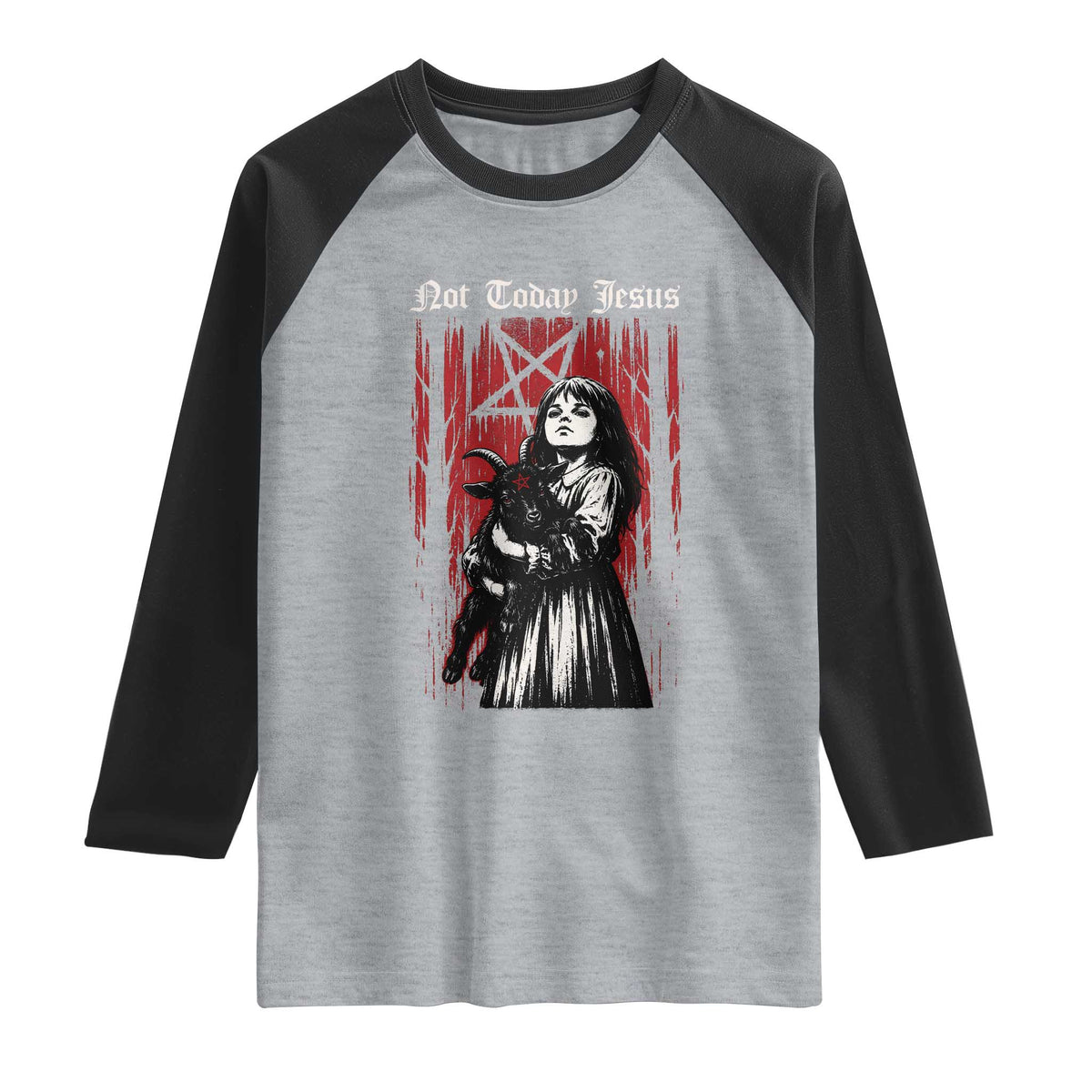 Not Today Jesus Gothic Dark Art Creepy Halloween Raglan Shirt