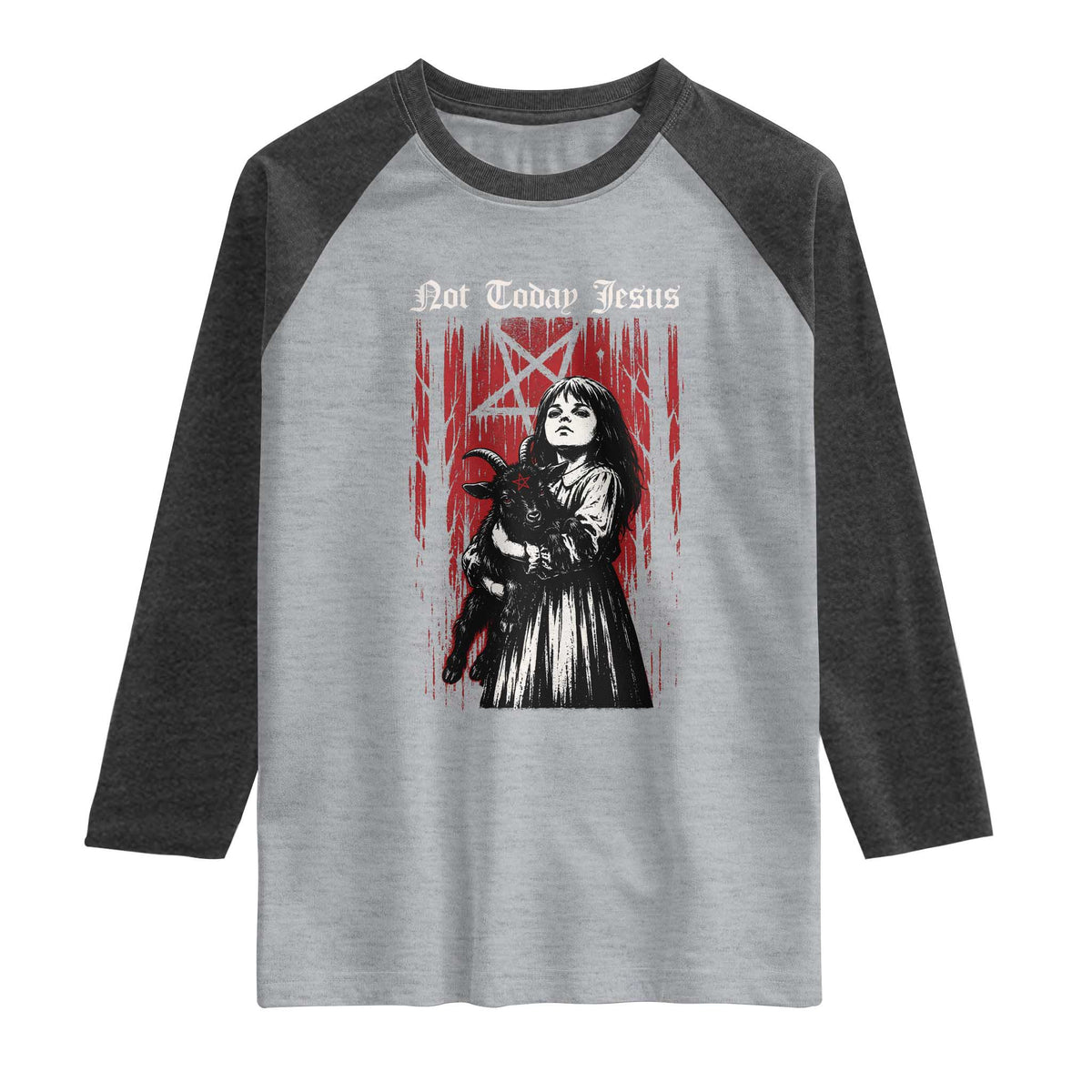 Not Today Jesus Gothic Dark Art Creepy Halloween Raglan Shirt