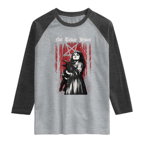 Not Today Jesus Gothic Dark Art Creepy Halloween Raglan Shirt