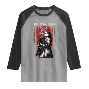 Not Today Jesus Gothic Dark Art Creepy Halloween Raglan Shirt