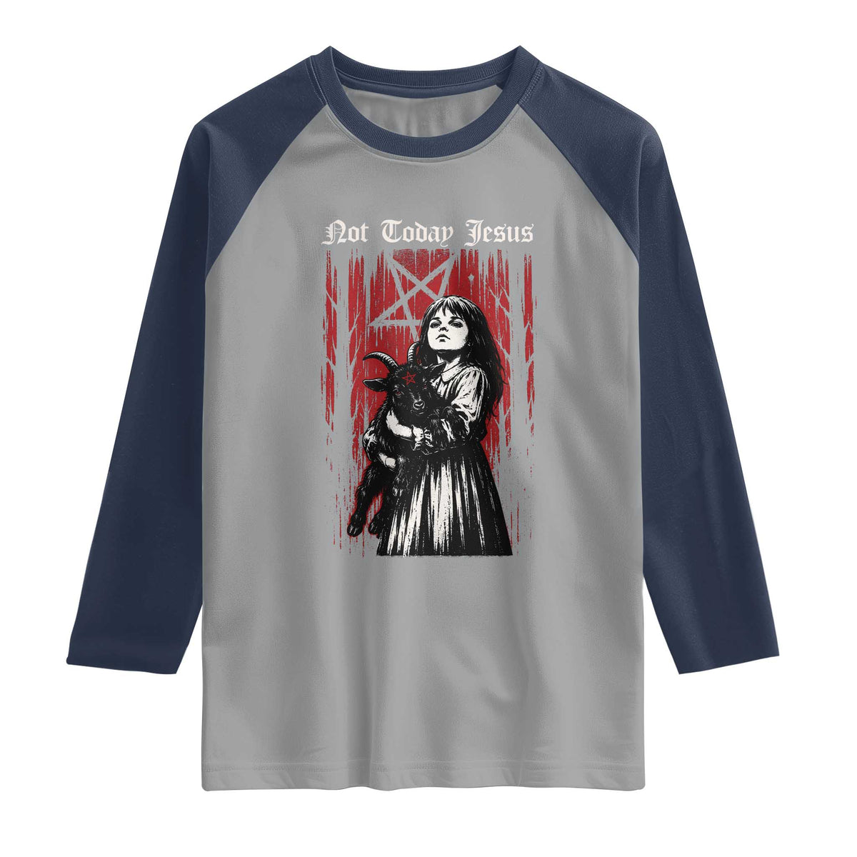 Not Today Jesus Gothic Dark Art Creepy Halloween Raglan Shirt