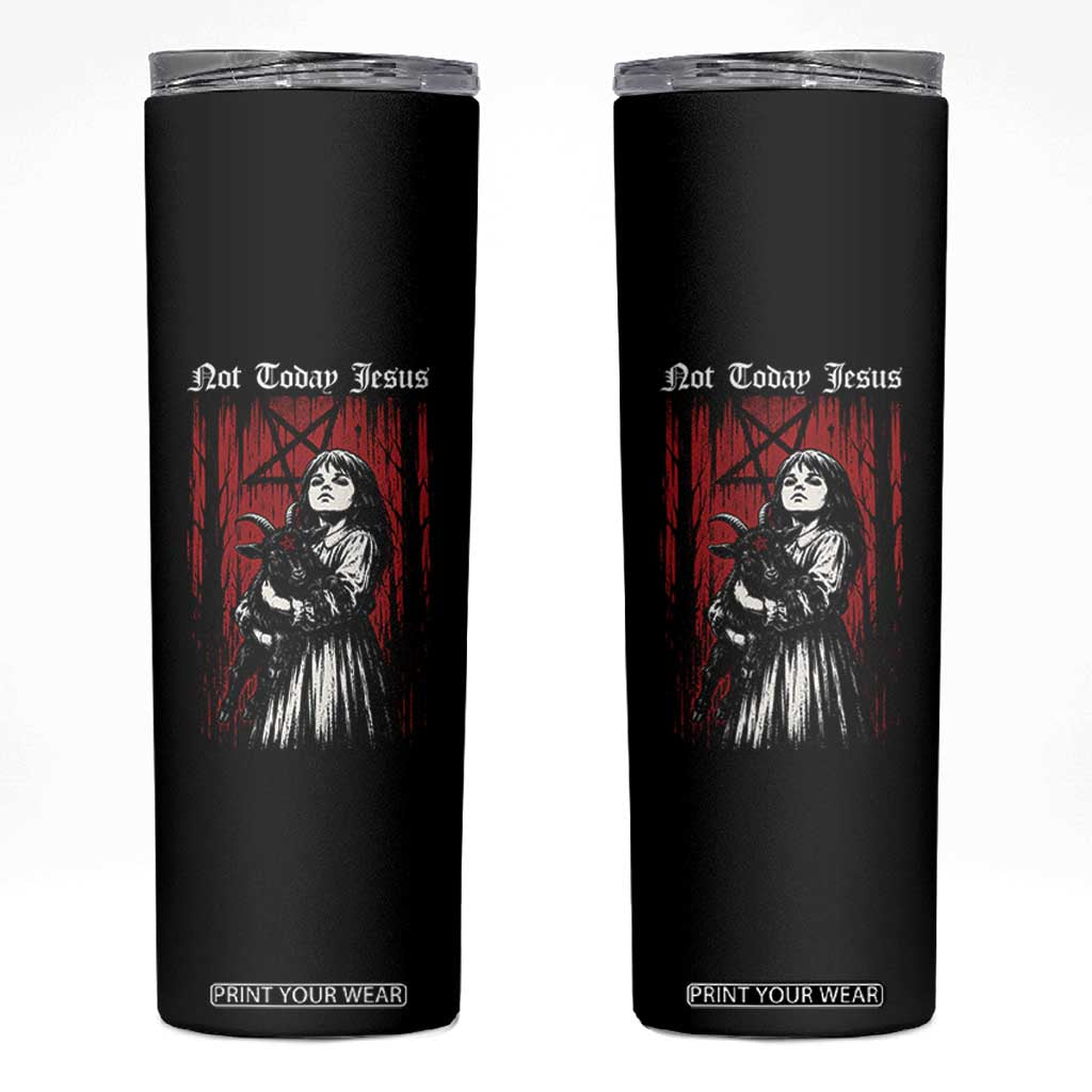 Not Today Jesus Gothic Dark Art Creepy Halloween Skinny Tumbler
