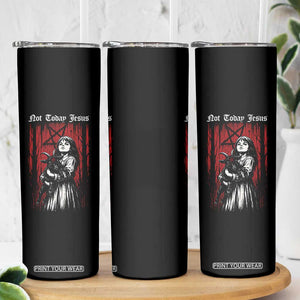 Not Today Jesus Gothic Dark Art Creepy Halloween Skinny Tumbler