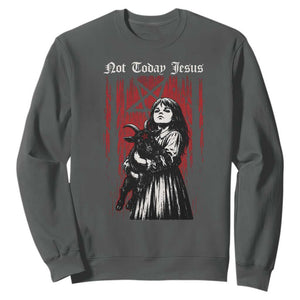Not Today Jesus Gothic Dark Art Creepy Halloween Sweatshirt