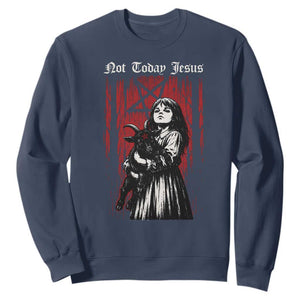 Not Today Jesus Gothic Dark Art Creepy Halloween Sweatshirt
