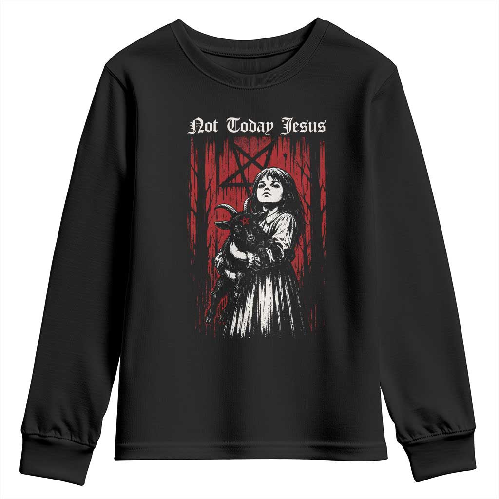 Not Today Jesus Gothic Dark Art Creepy Halloween Youth Sweatshirt TS11 Black Print Your Wear