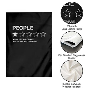 People 1 Star Absolute Nightmare Would Not Recommend Garden Flag Funny Bold Text