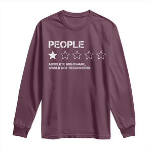 People 1 Star Absolute Nightmare Would Not Recommend Long Sleeve Shirt Funny Bold Text