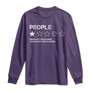 People 1 Star Absolute Nightmare Would Not Recommend Long Sleeve Shirt Funny Bold Text