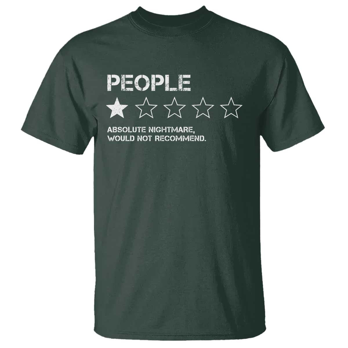 People 1 Star Absolute Nightmare Would Not Recommend T Shirt Funny Bold Text