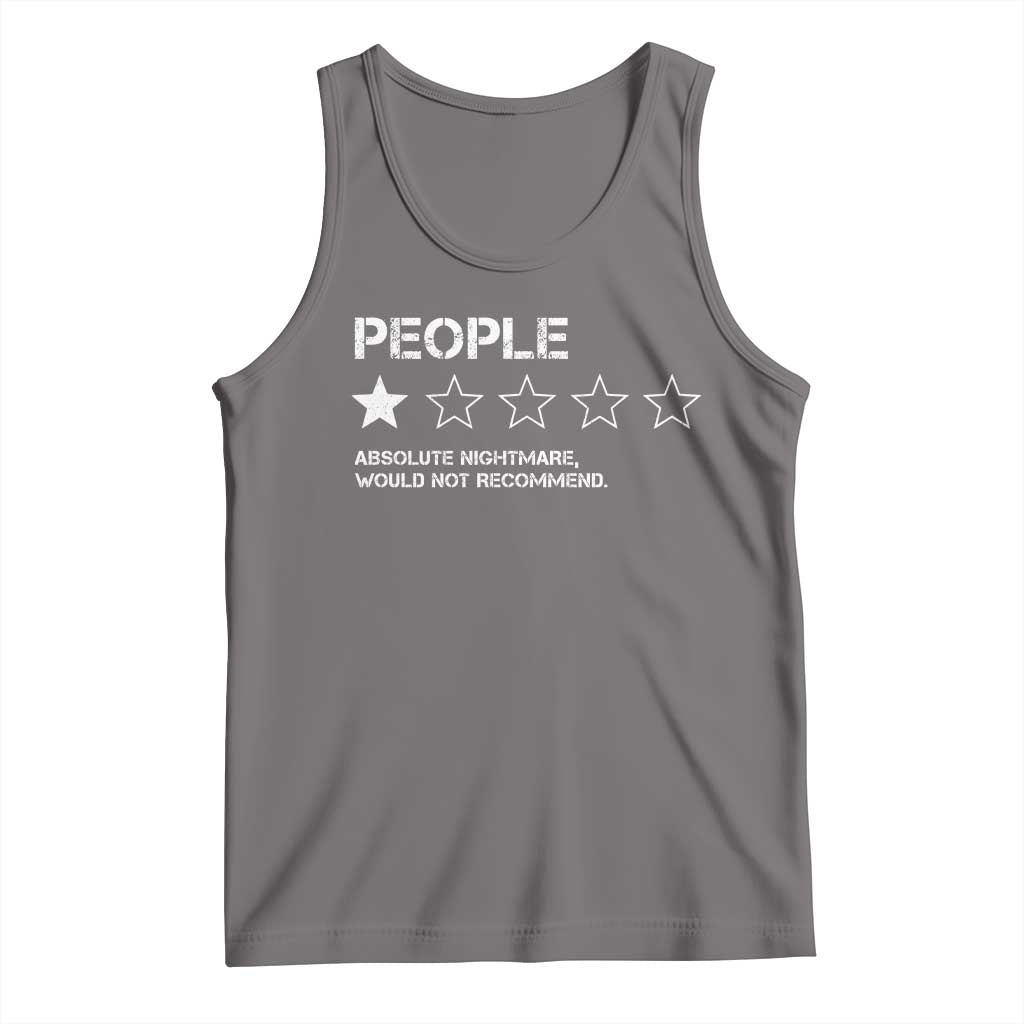 People 1 Star Absolute Nightmare Would Not Recommend Tank Top Funny Bold Text