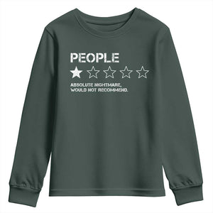People 1 Star Absolute Nightmare Would Not Recommend Youth Sweatshirt Funny Bold Text