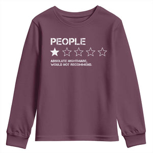 People 1 Star Absolute Nightmare Would Not Recommend Youth Sweatshirt Funny Bold Text