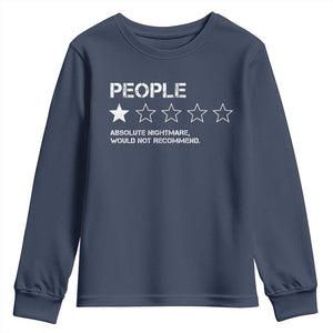 People 1 Star Absolute Nightmare Would Not Recommend Youth Sweatshirt Funny Bold Text