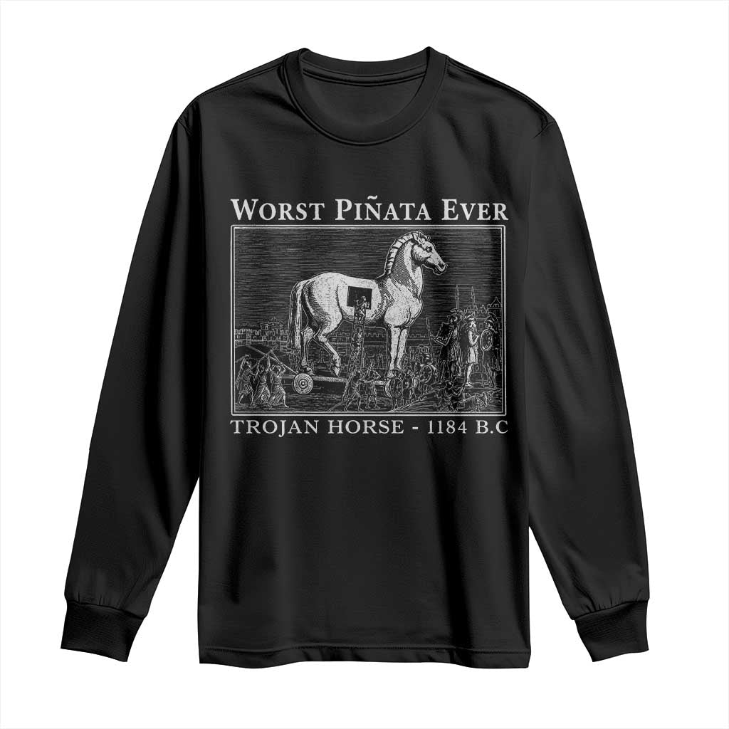 Worst Pinata Ever Trojan Horse Long Sleeve Shirt Funny Greek Mythology History