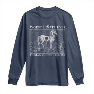Worst Pinata Ever Trojan Horse Long Sleeve Shirt Funny Greek Mythology History