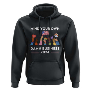 Harris Walz Hoodie Mind Your Own Damn Business 2024 American Flag Rainbow LGBT TS11 Black Print Your Wear