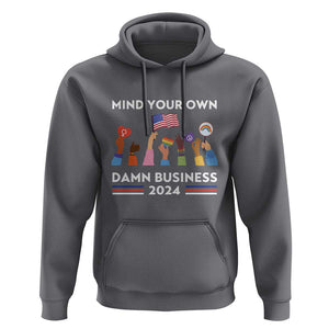 Harris Walz Hoodie Mind Your Own Damn Business 2024 American Flag Rainbow LGBT TS11 Charcoal Print Your Wear
