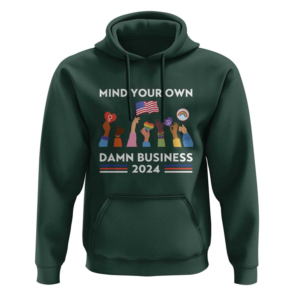 Harris Walz Hoodie Mind Your Own Damn Business 2024 American Flag Rainbow LGBT TS11 Dark Forest Green Print Your Wear