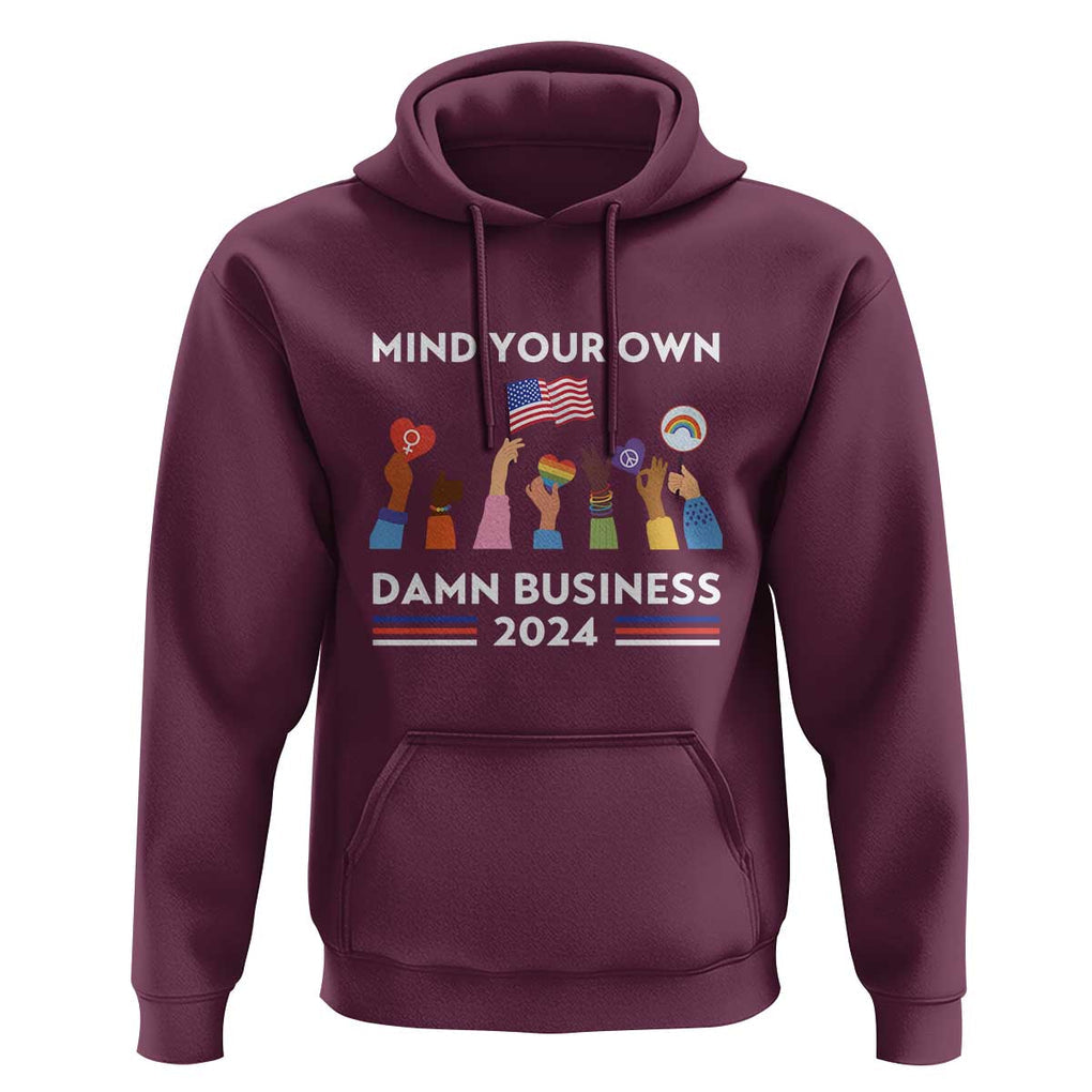 Harris Walz Hoodie Mind Your Own Damn Business 2024 American Flag Rainbow LGBT TS11 Maroon Print Your Wear